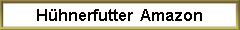 H�hnerfutter  Amazon