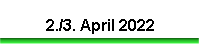 2./3. April 2022