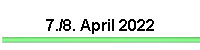 7./8. April 2022