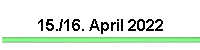 15./16. April 2022
