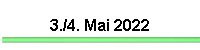 3./4. Mai 2022