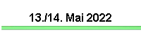 13./14. Mai 2022