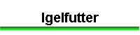 Igelfutter